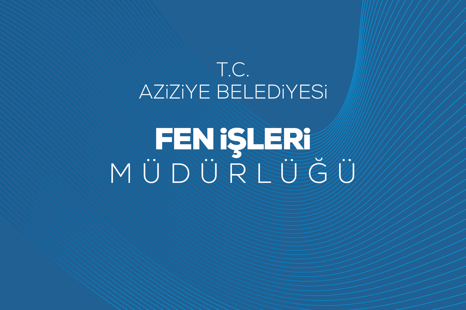 Fen İşleri Müdürlüğü