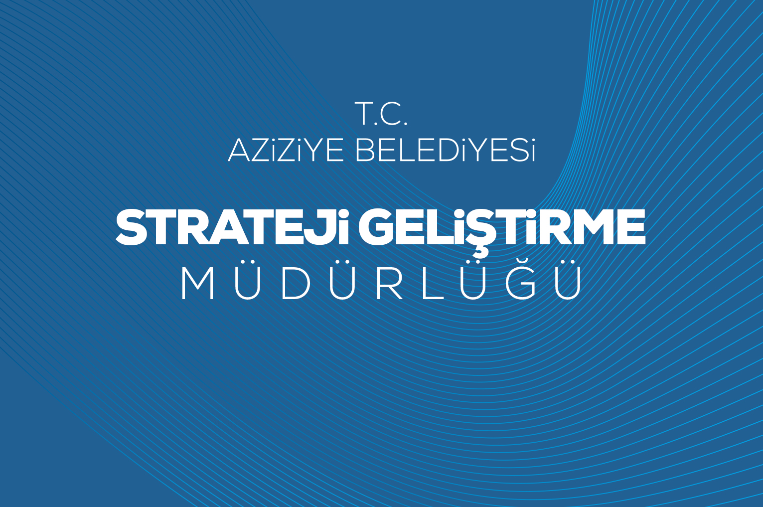 Strateji Geliştirme Müdürlüğü